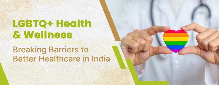 LGBTQ+ Healthcare in India